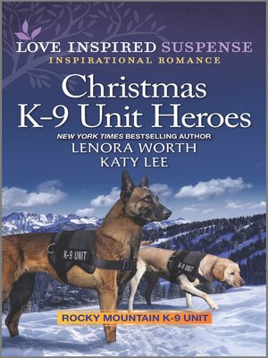 cover image of Christmas K-9 Unit Heroes
